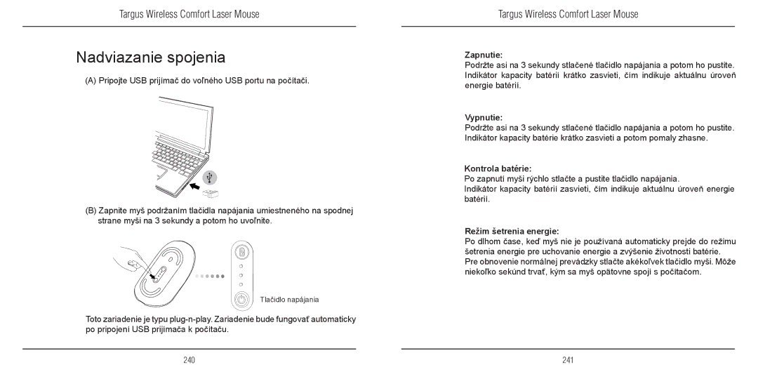 TOA Electronics 410-1689-203A/AMW51EU Nadviazanie spojenia, Zapnutie, Vypnutie, Kontrola batérie, Režim šetrenia energie 