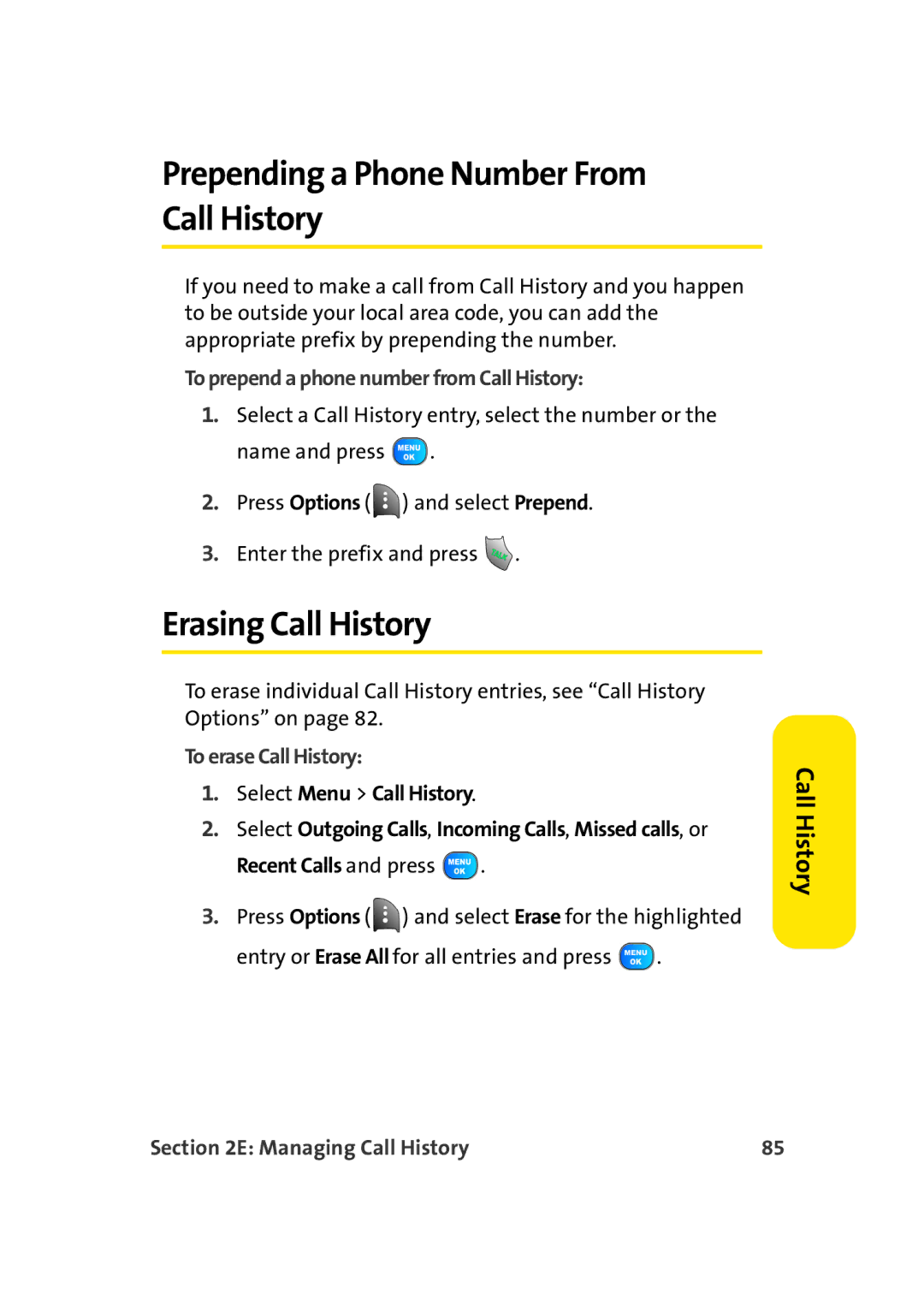 TOA Electronics A920 manual Prepending a Phone Number From Call History, Erasing Call History, To erase Call History 