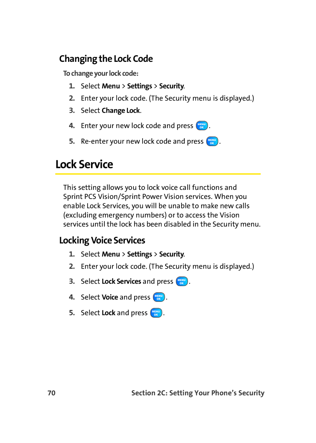 TOA Electronics A920 manual Lock Service, Changing the Lock Code, Locking Voice Services, To change your lock code 