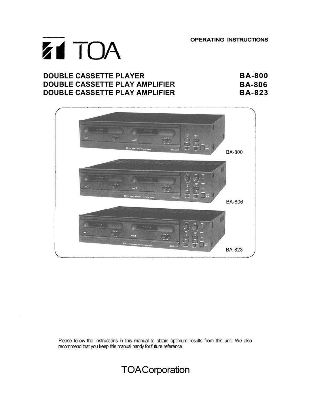 TOA Electronics manual Operating Instructions, BA-800 BA-806 BA-823, TOACorporation, Double Cassette Player 