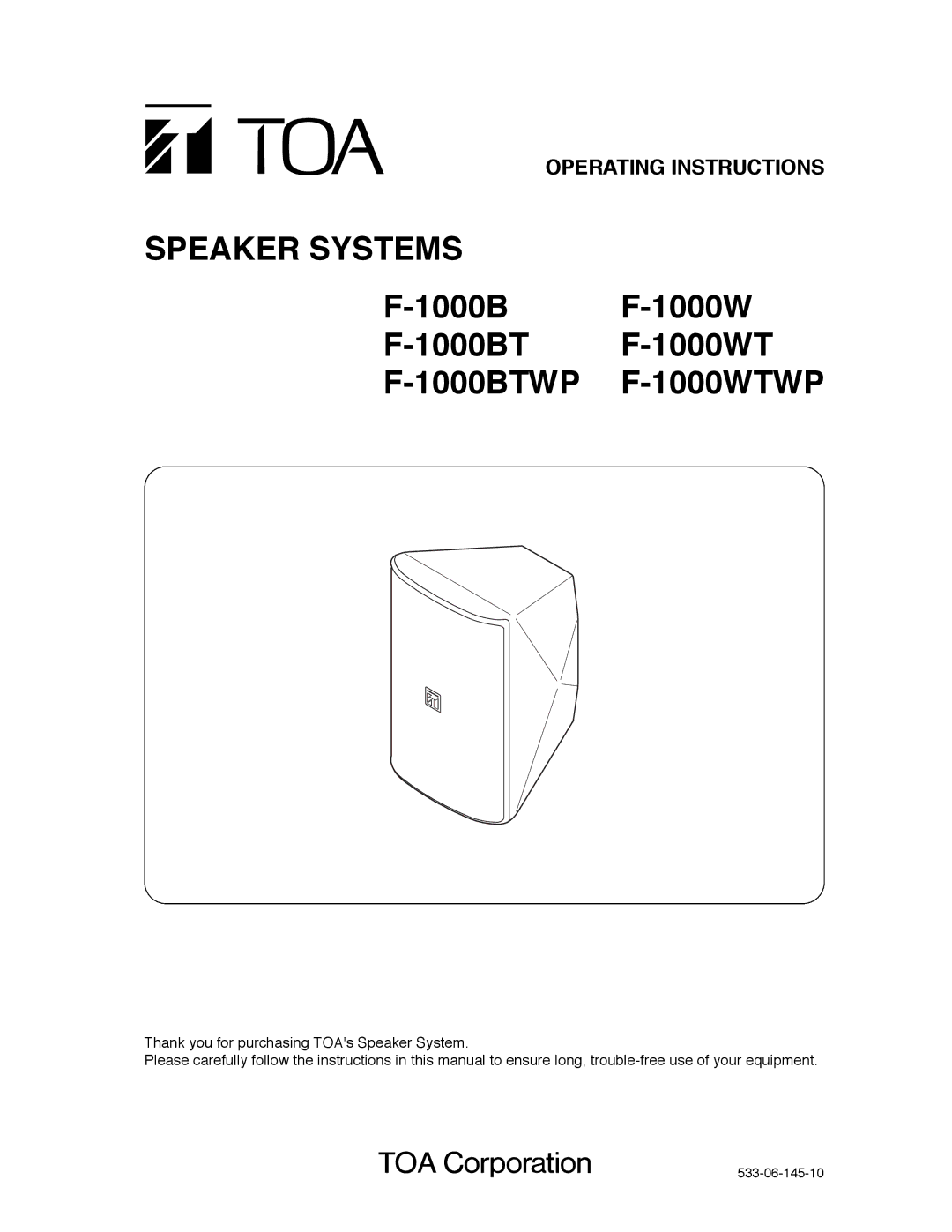 TOA Electronics F-1000WTWP, F-1000BTWP operating instructions Speaker Systems, Operating Instructions 