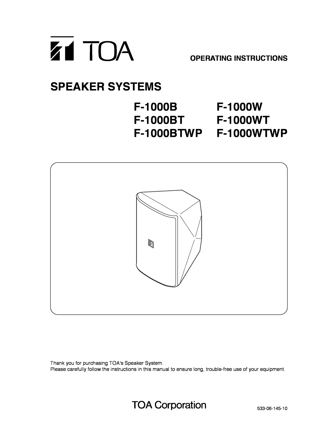 TOA Electronics operating instructions Operating Instructions, SPEAKER SYSTEMS F-1000B F-1000W F-1000BT F-1000WT 