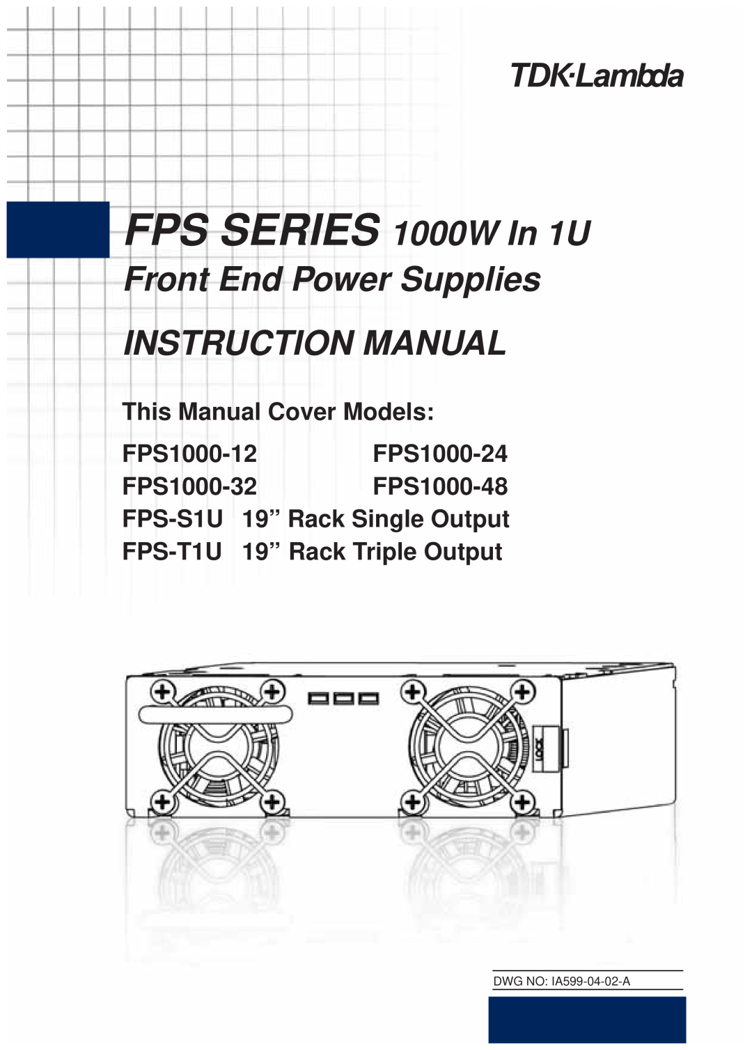 TOA Electronics FPS1000-12, FPS-S1U instruction manual FPS SERIES 1000W In 1U, Front End Power Supplies INSTRUCTION MANUAL 