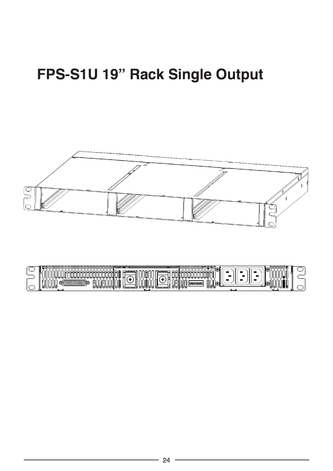 TOA Electronics FPS1000-24, FPS1000-12, FPS1000-32, FPS-T1U, FPS1000-48 instruction manual FPS-S1U 19” Rack Single Output 