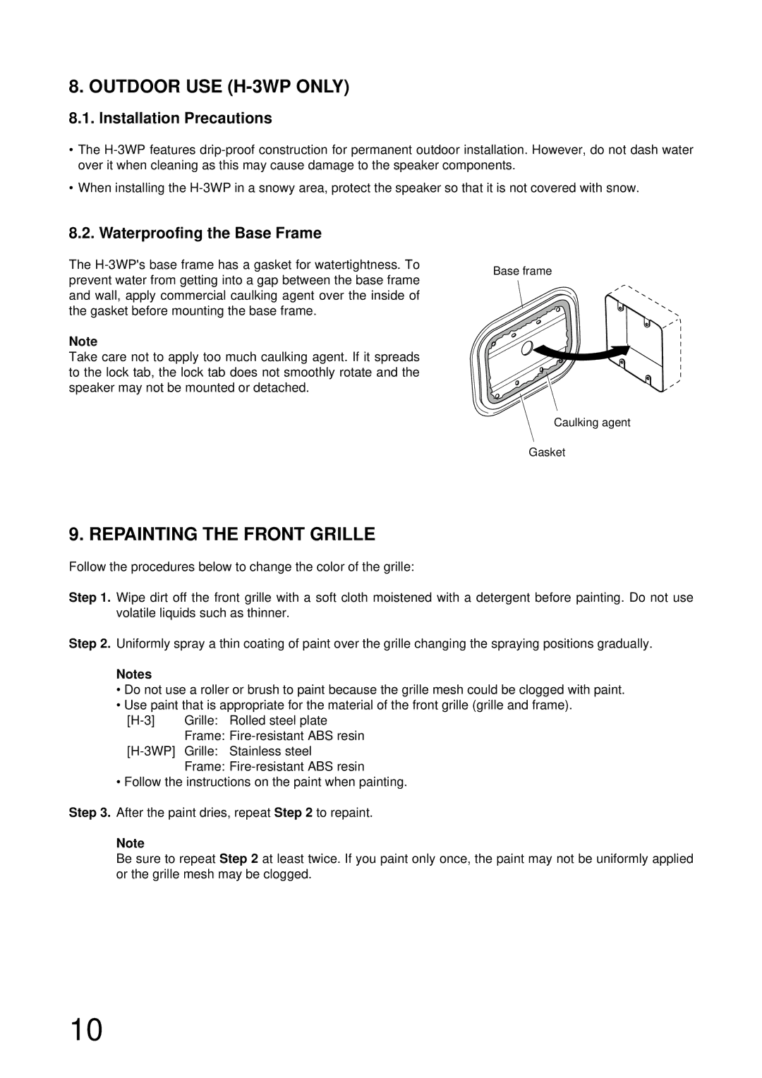 TOA Electronics operating instructions Outdoor USE H-3WP only, Repainting the Front Grille, Installation Precautions 