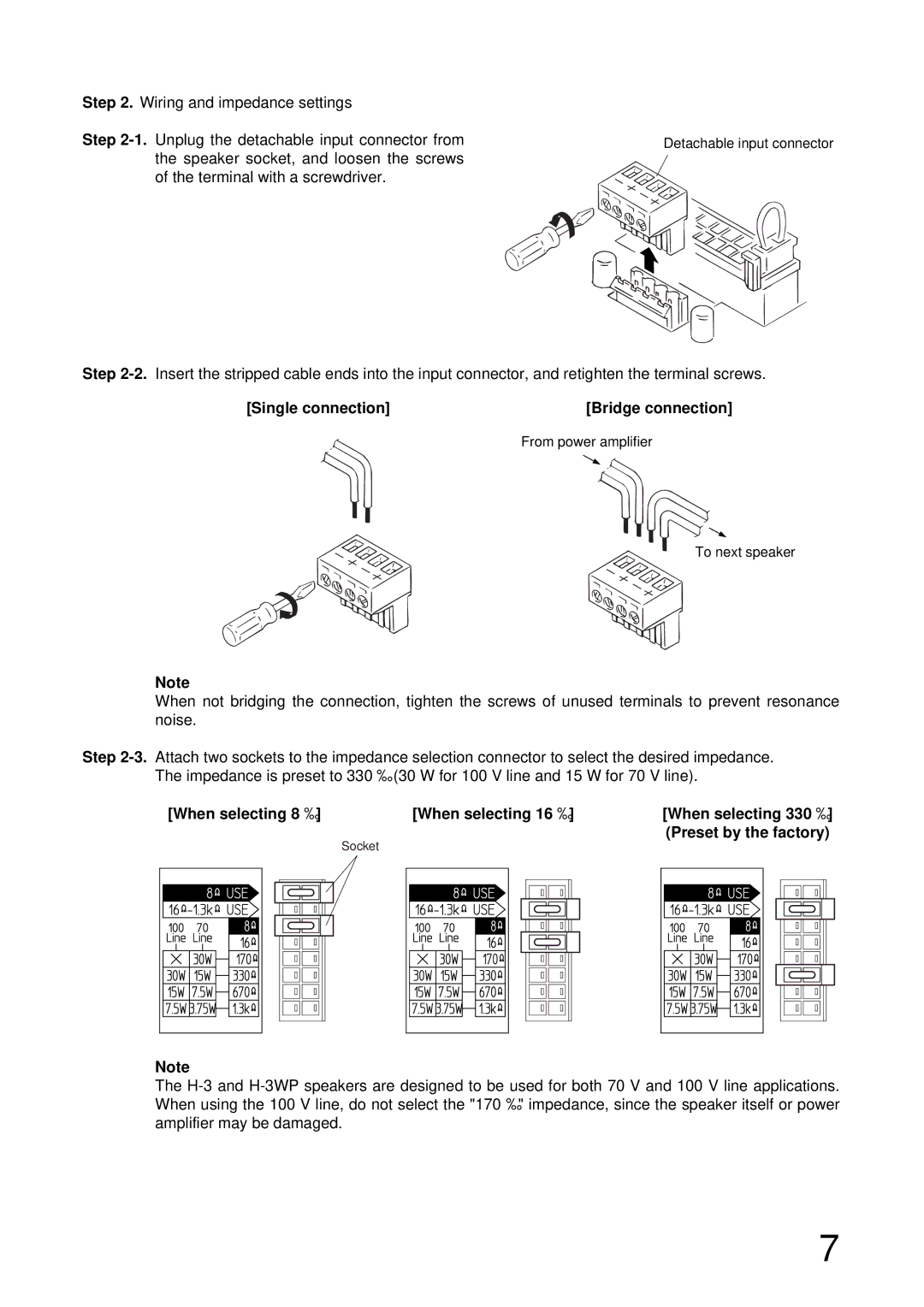 TOA Electronics H-3 Single connection Bridge connection, When selecting 8 Ω When selecting 16 Ω, Preset by the factory 