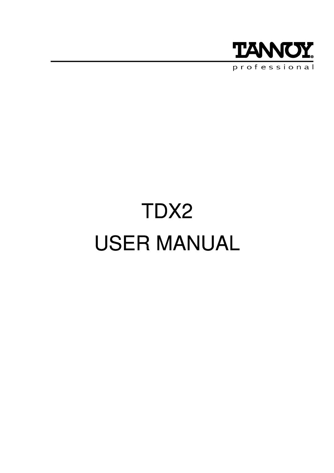 TOA Electronics user manual TDX2 USER MANUAL 