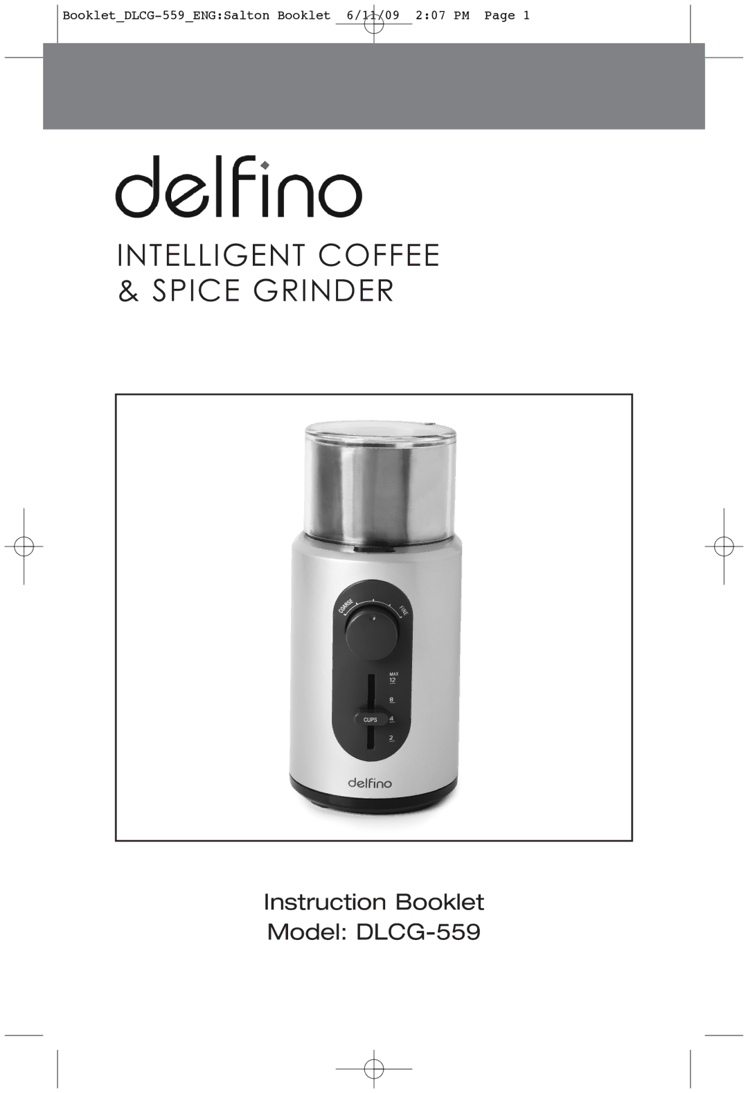 Toastess DLCG-559 manual Intelligent Coffee & Spice Grinder 