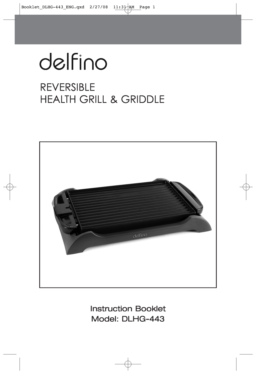 Toastess manual Instruction Booklet Model DLHG-443, Reversible Health Grill & Griddle 