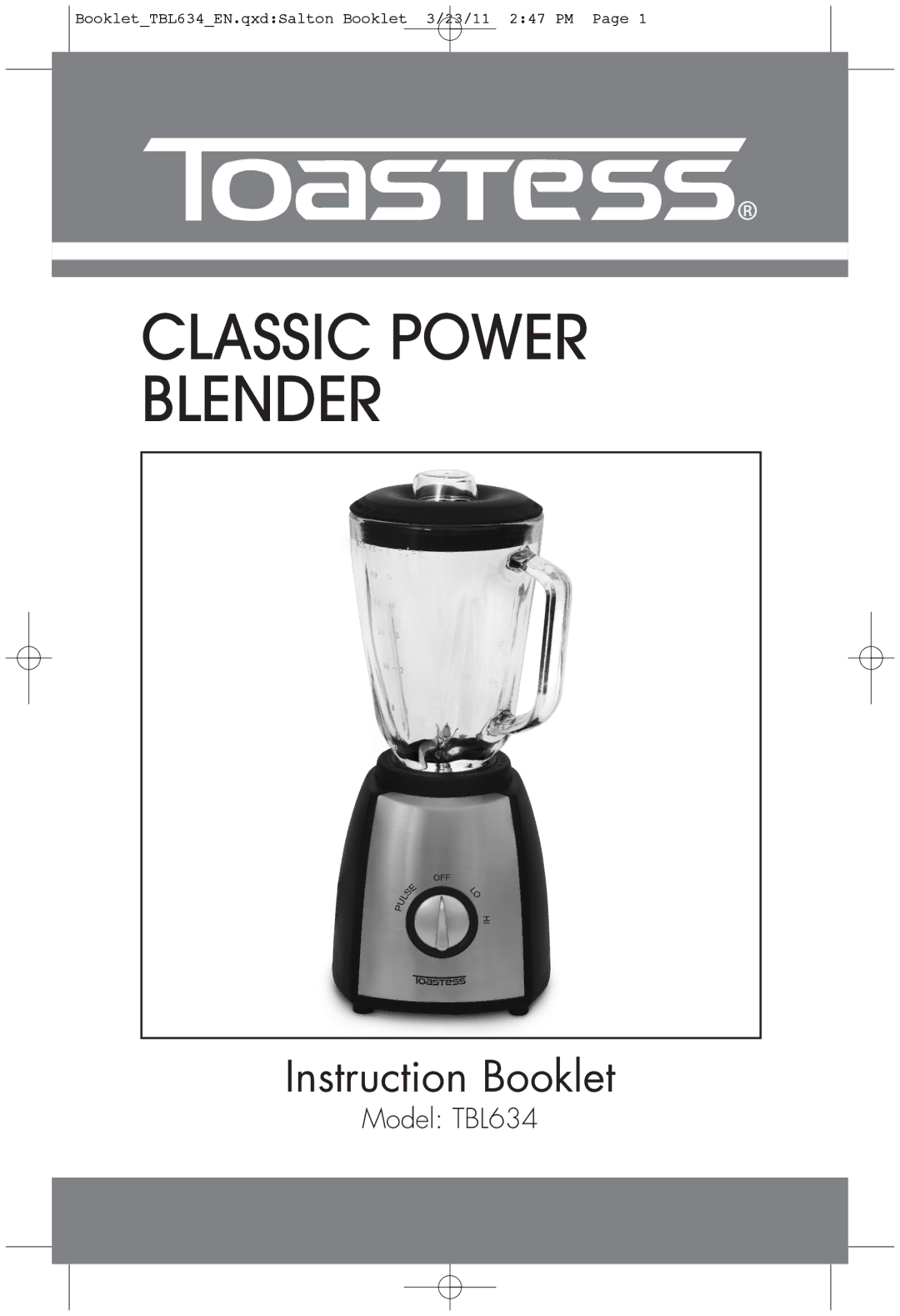 Toastess TBL634 manual Classic Power Blender 