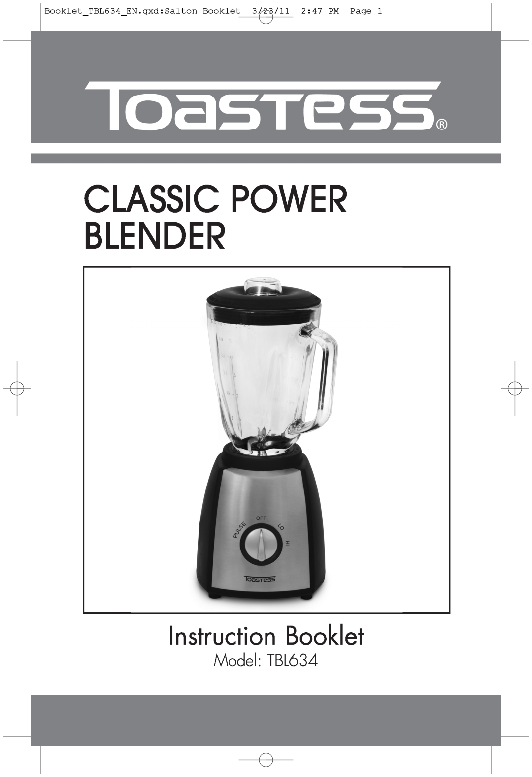 Toastess manual Model TBL634, Classic Power Blender, Instruction Booklet 