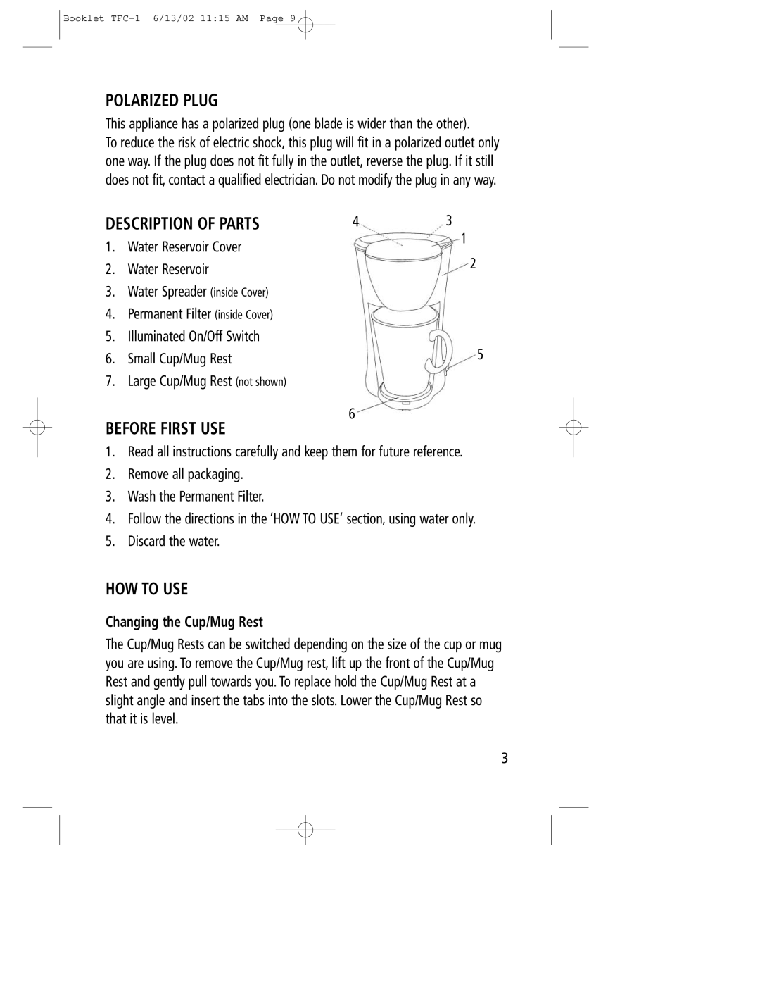 Toastess TFC-1 manual Polarized Plug, Before First USE, HOW to USE, Changing the Cup/Mug Rest 