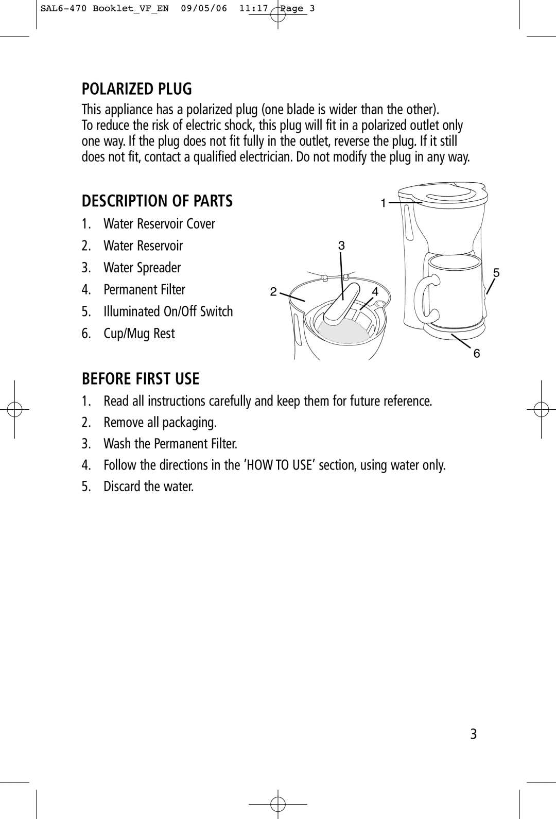 Toastess TFC-326 Polarized Plug, Before First USE, Water Reservoir Cover Water Spreader Permanent Filter, Cup/Mug Rest 