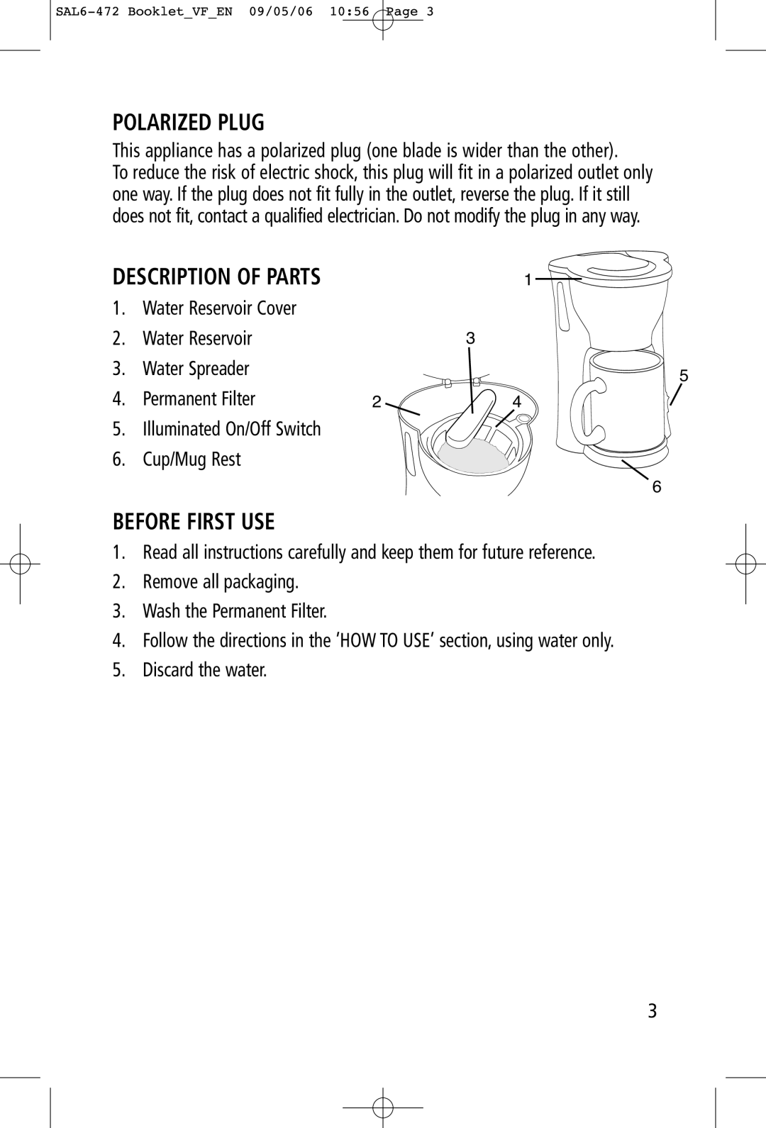 Toastess TFC-343 Polarized Plug, Before First USE, Water Reservoir Cover Water Spreader Permanent Filter, Cup/Mug Rest 