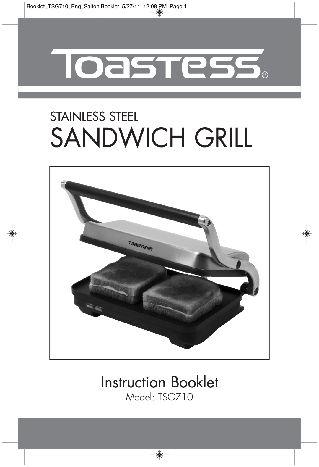 Toastess manual Model TSG710, Sandwich Grill, Instruction Booklet, Stainless Steel 