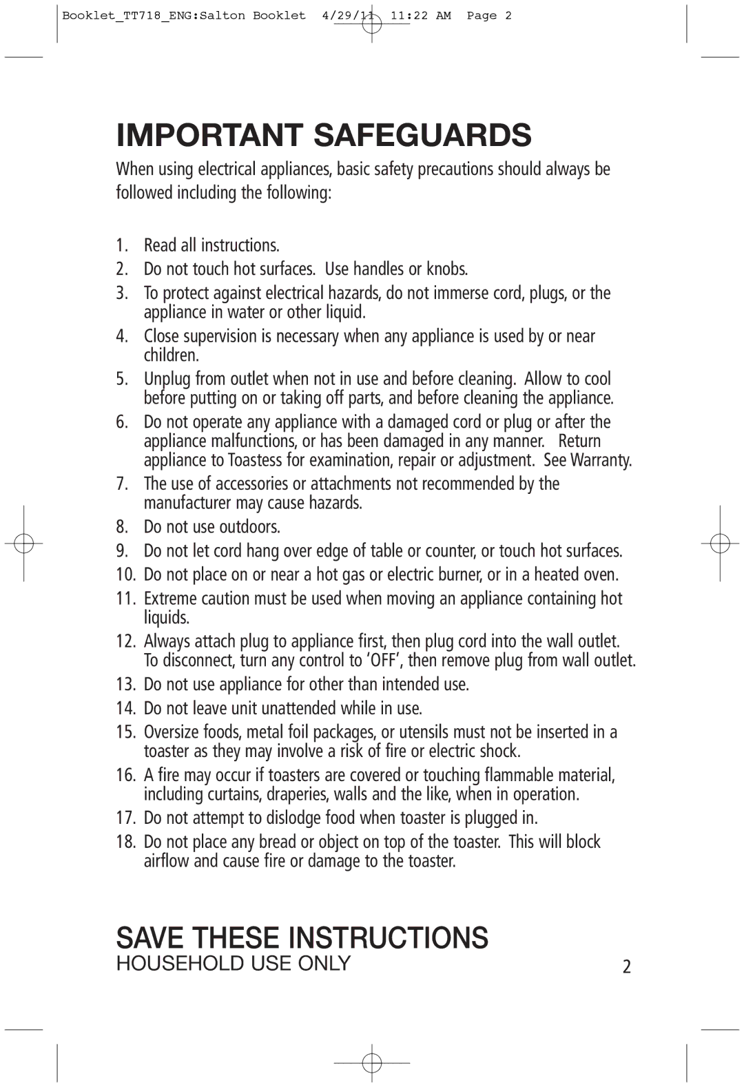 Toastess TT718 manual Important Safeguards, Do not attempt to dislodge food when toaster is plugged 