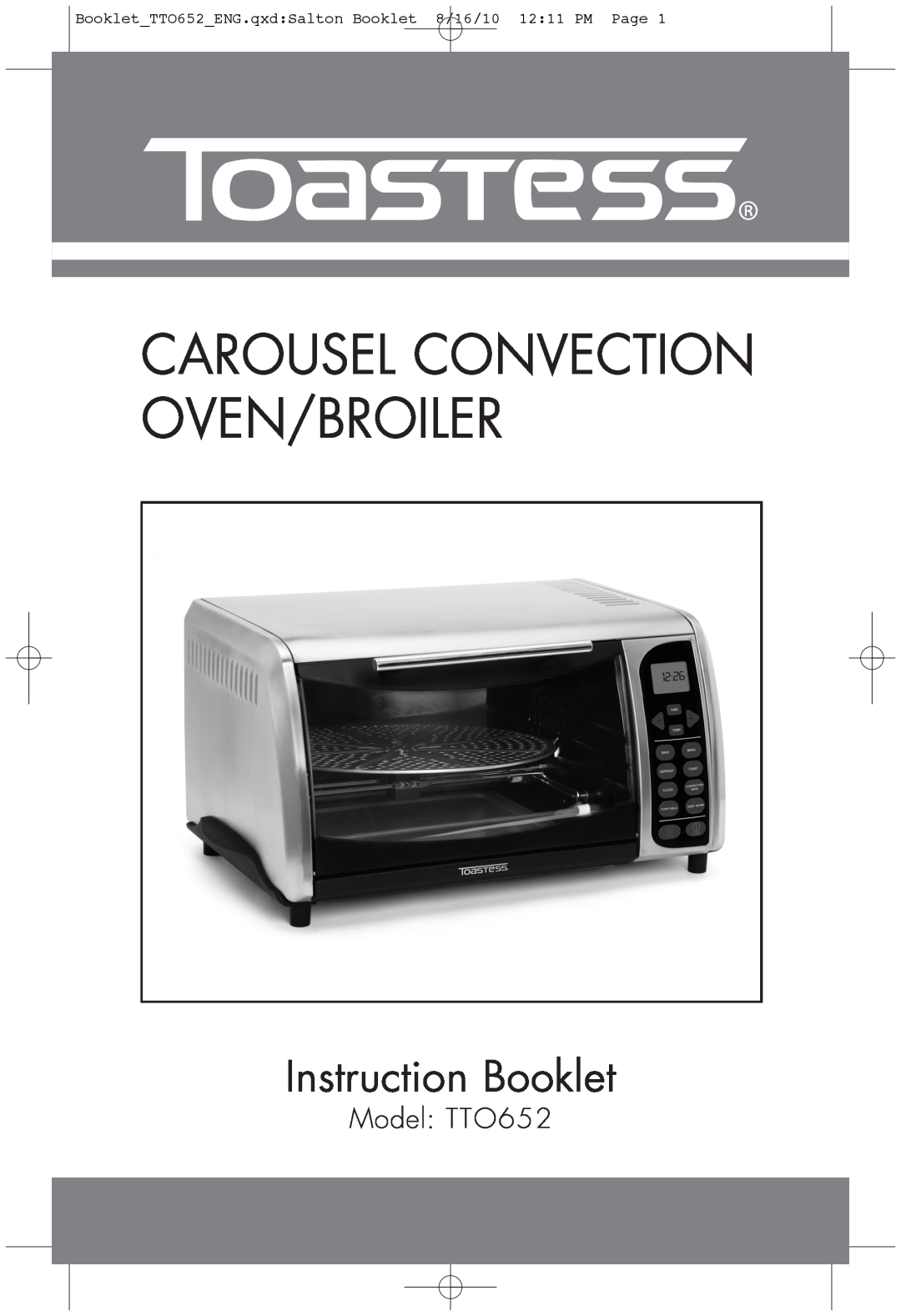 Toastess manual Model TTO652, Carousel Convection Oven/Broiler, Instruction Booklet 