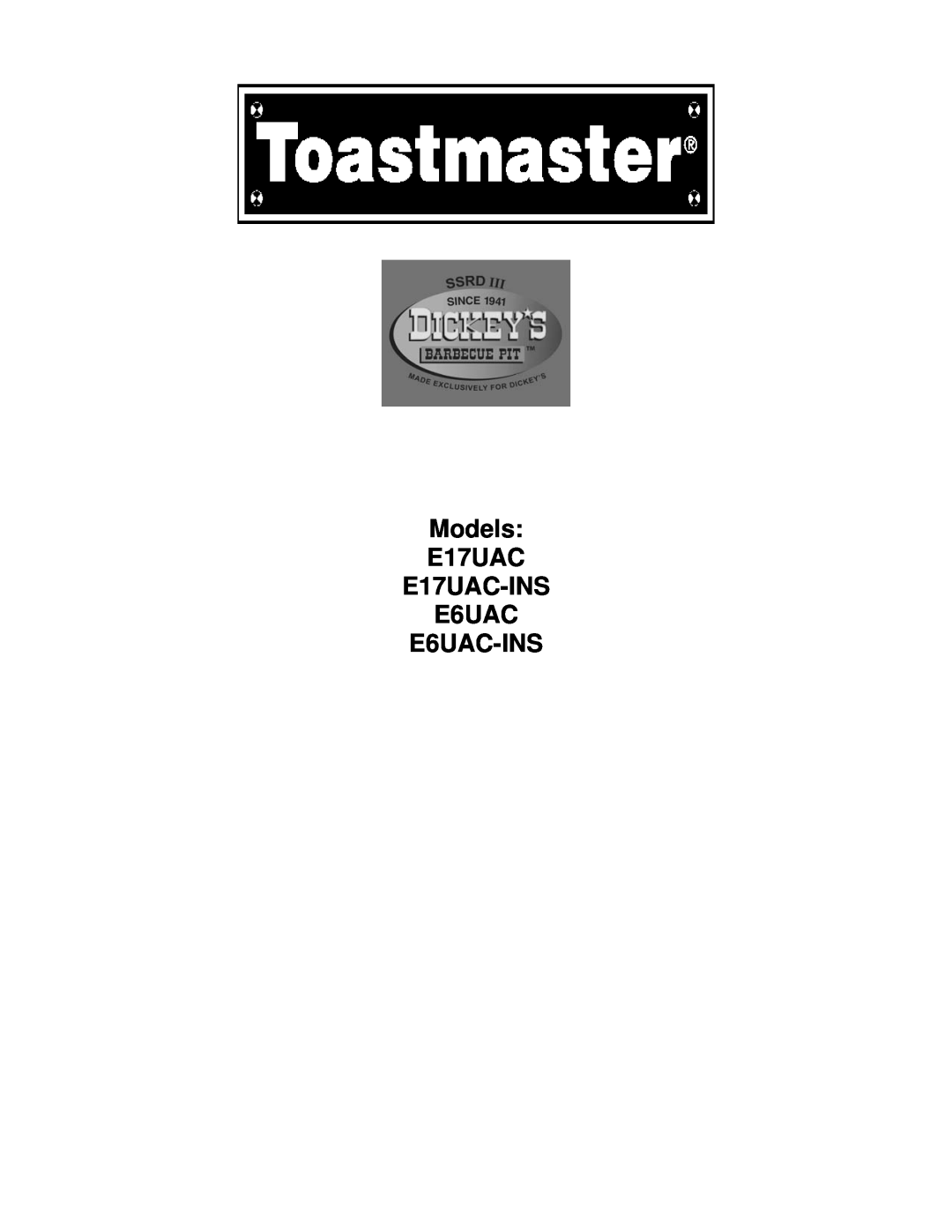 Toastmaster manual Models E17UAC E17UAC-INS E6UAC E6UAC-INS 