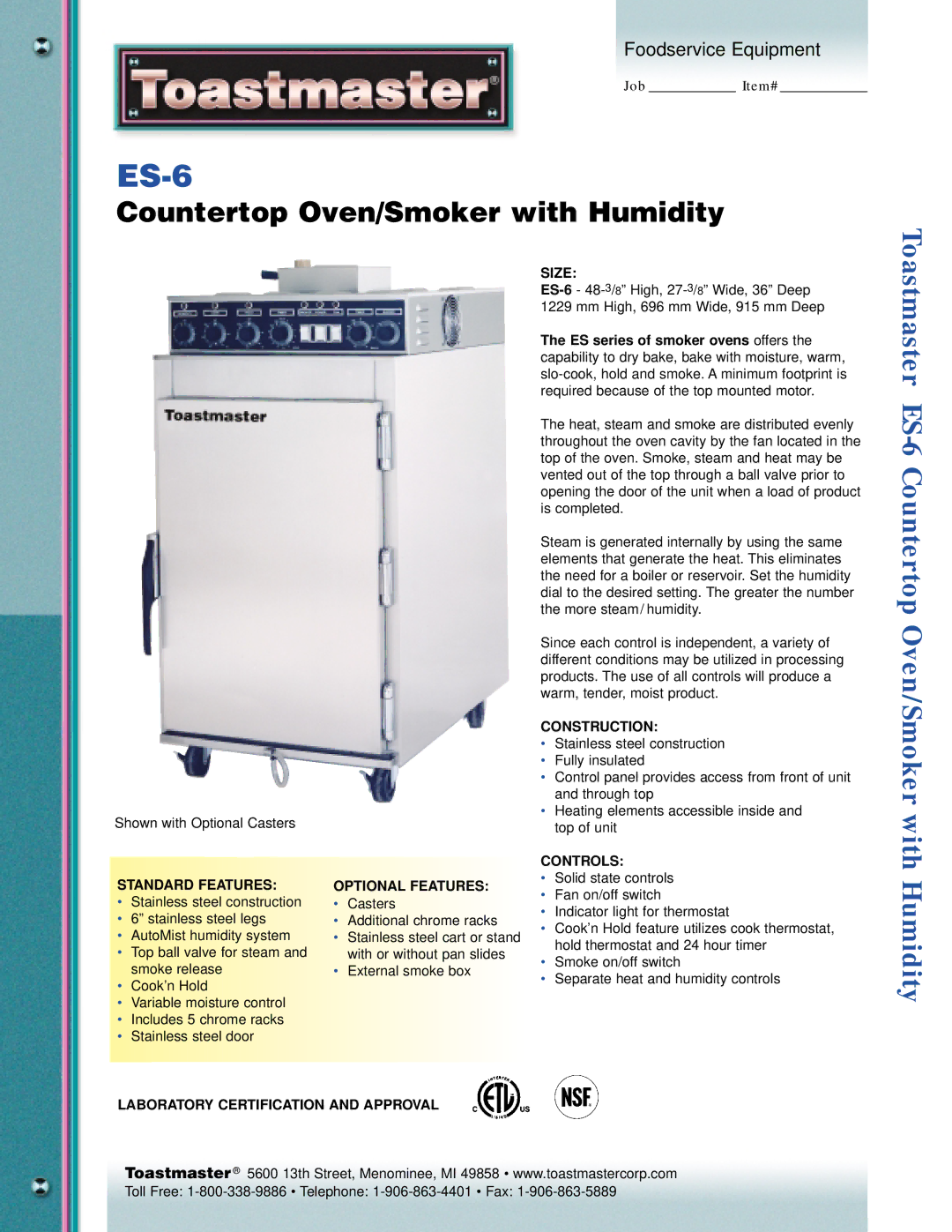 Toastmaster ES-6 manual Standard Features, Optional Features, Size, Construction, Controls 