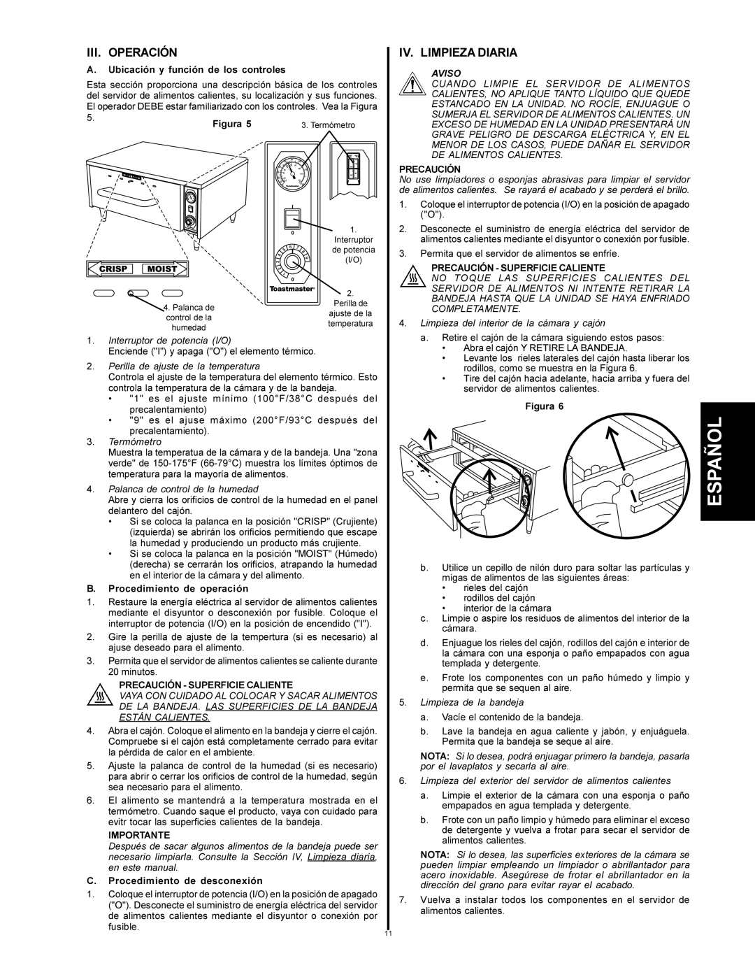 Toastmaster HFS09, HFS72 specifications III. Operación, IV. Limpieza Diaria, Precaución Superficie Caliente 