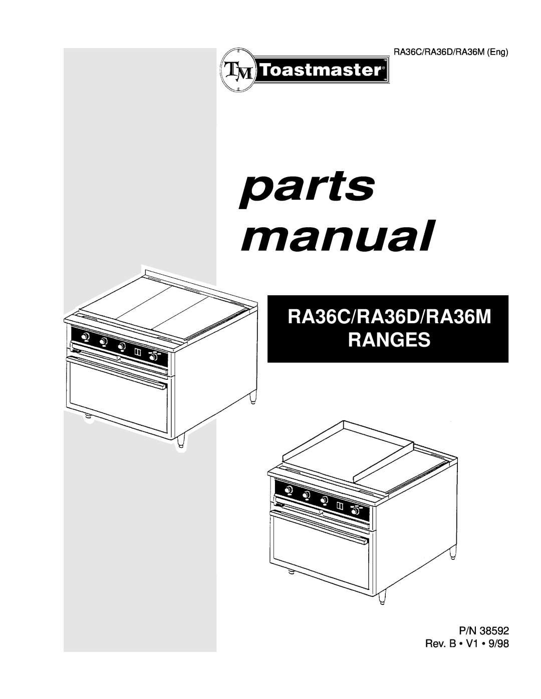Toastmaster manual P/N Rev. B V1 9/98, parts manual, RA36C/RA36D/RA36M RANGES 