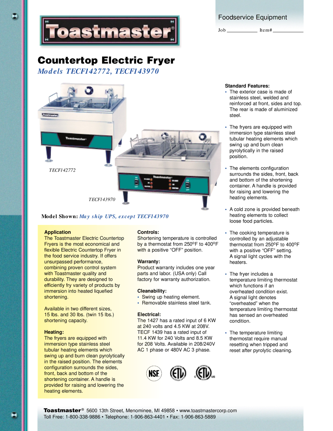 Toastmaster TECF142772 warranty Standard Features, Application, Heating, Controls, Warranty, Cleanability, Electrical 