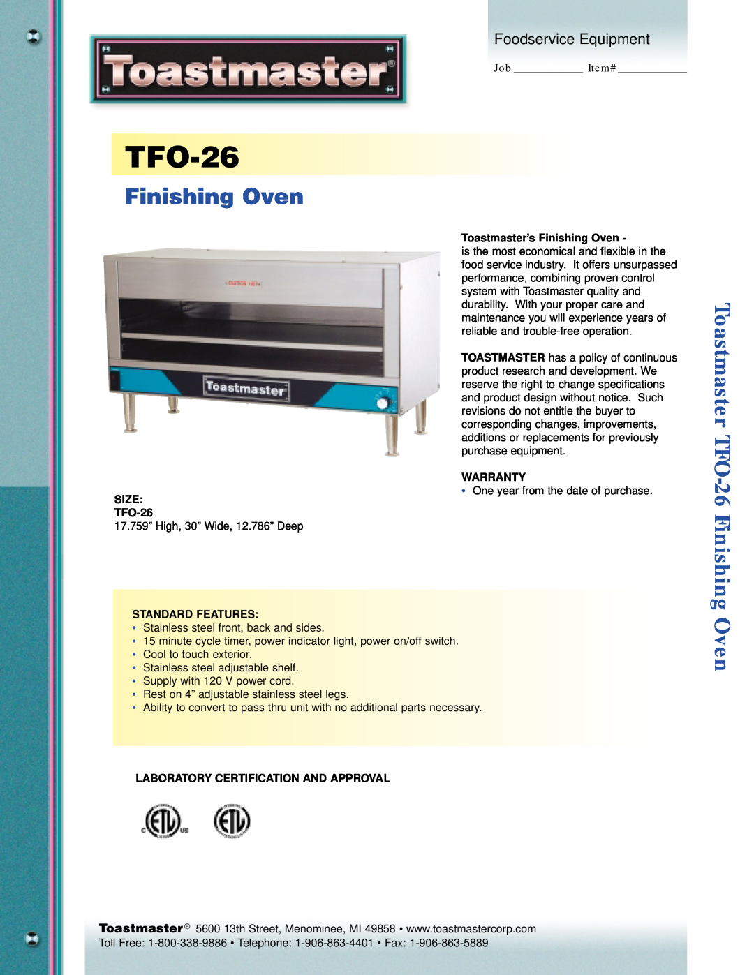 Toastmaster specifications Toastmaster’s Finishing Oven, Warranty, SIZE TFO-26, Standard Features 