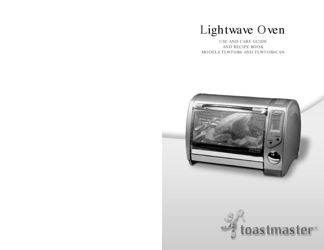 Toastmaster TLWTOB6CAN manual Lightwave Oven 