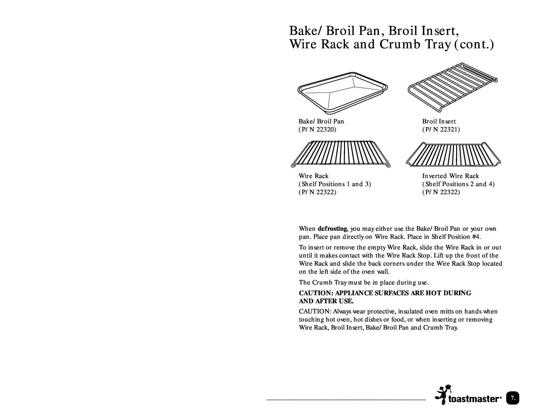 Toastmaster TLWTOB6 Bake/Broil Pan, Broil Insert, Wire Rack and Crumb Tray cont, Caution Appliance Surfaces Are Hot During 