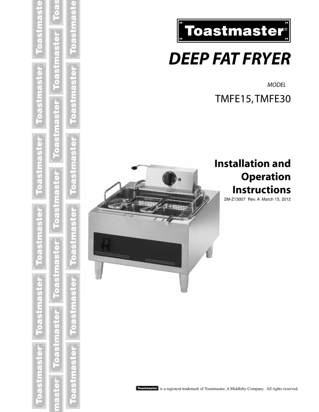 Toastmaster TMFE15, TMFE30 manual Deep FAT Fryer 