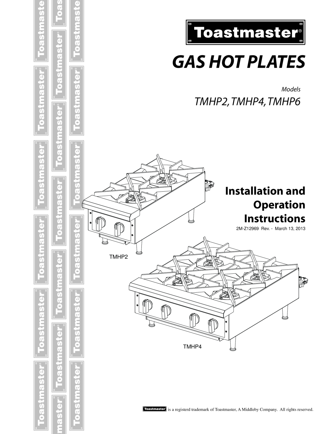 Toastmaster THMP2 manual Gas Hot Plates, TMHP2,TMHP4,TMHP6, Installation and Operation Instructions, Models 