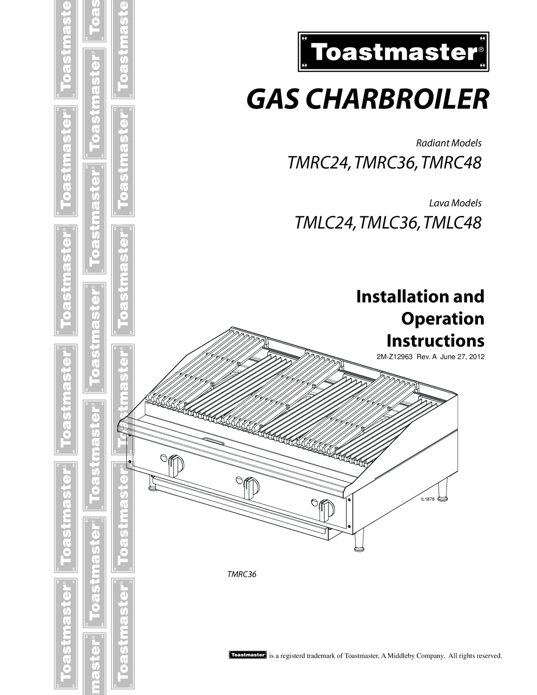 Toastmaster TMRC24, TMRC48, TMRC36 manual GAS Charbroiler 