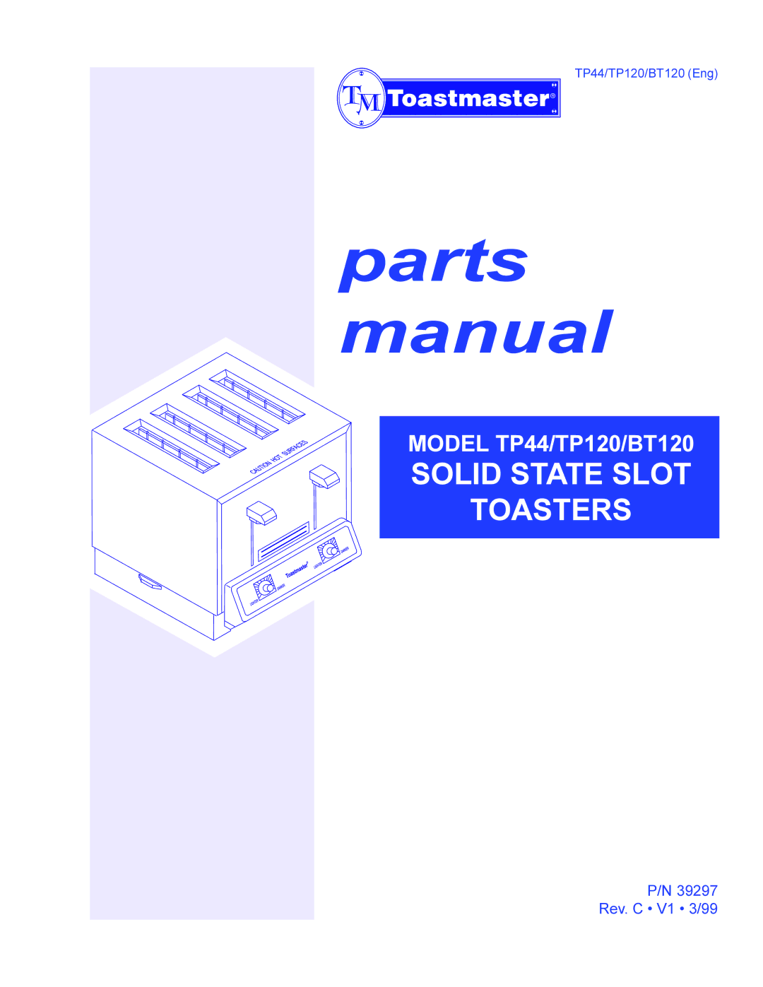 Toastmaster tp120, tp44, bt120 manual Parts manual 