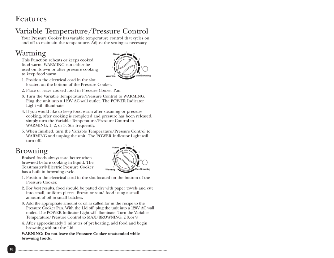 Toastmaster TPC4000 manual Features, Variable Temperature/Pressure Control, Warming, Browning 