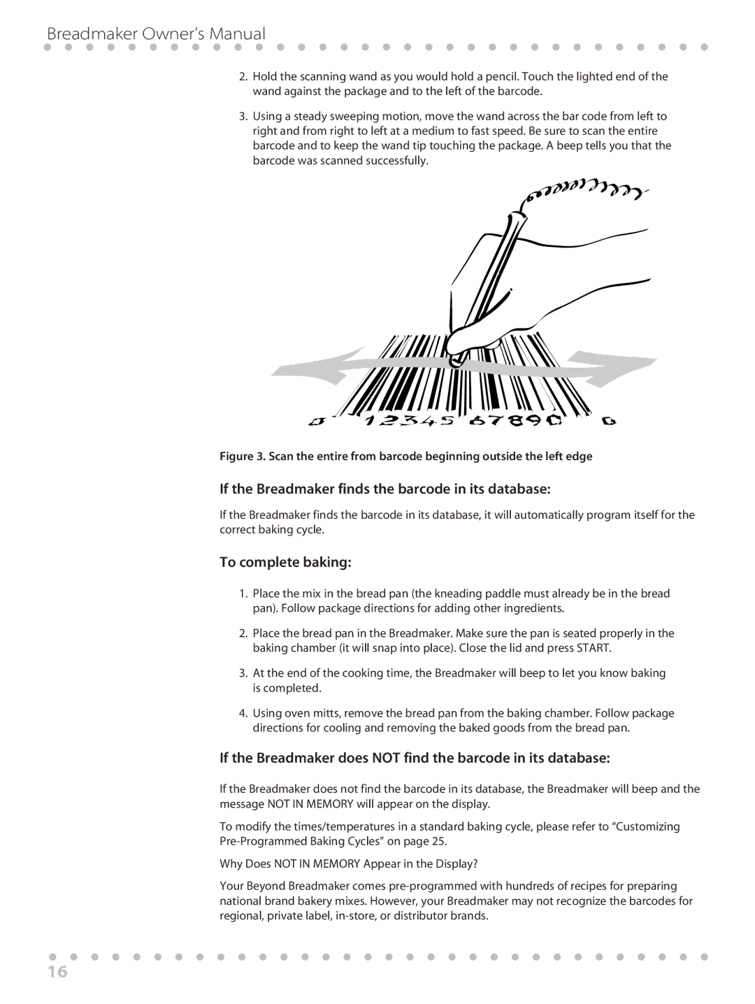 Toastmaster WBYBM1 manual If the Breadmaker finds the barcode in its database, To complete baking 