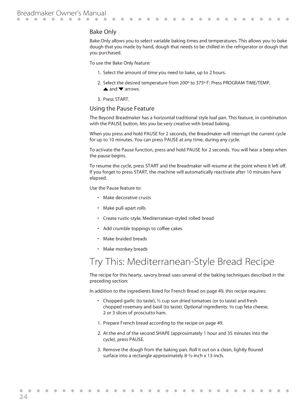 Toastmaster WBYBM1 manual Try This Mediterranean-Style Bread Recipe, Bake Only, Using the Pause Feature 