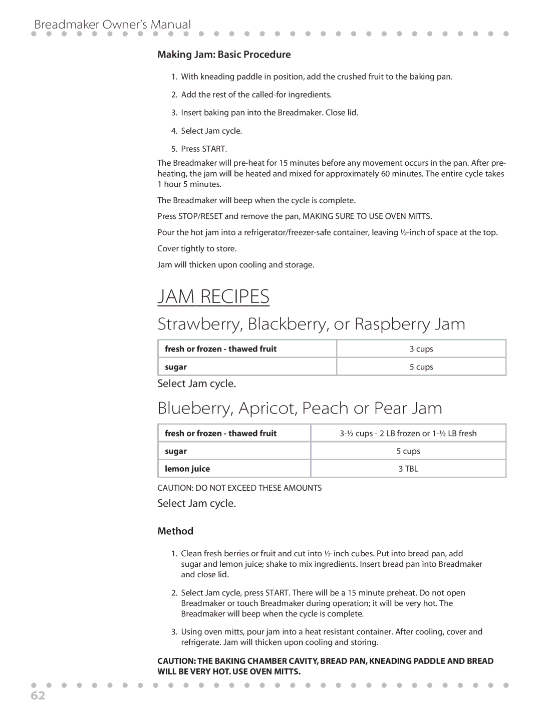 Toastmaster WBYBM1 manual Strawberry, Blackberry, or Raspberry Jam, Blueberry, Apricot, Peach or Pear Jam, Select Jam cycle 