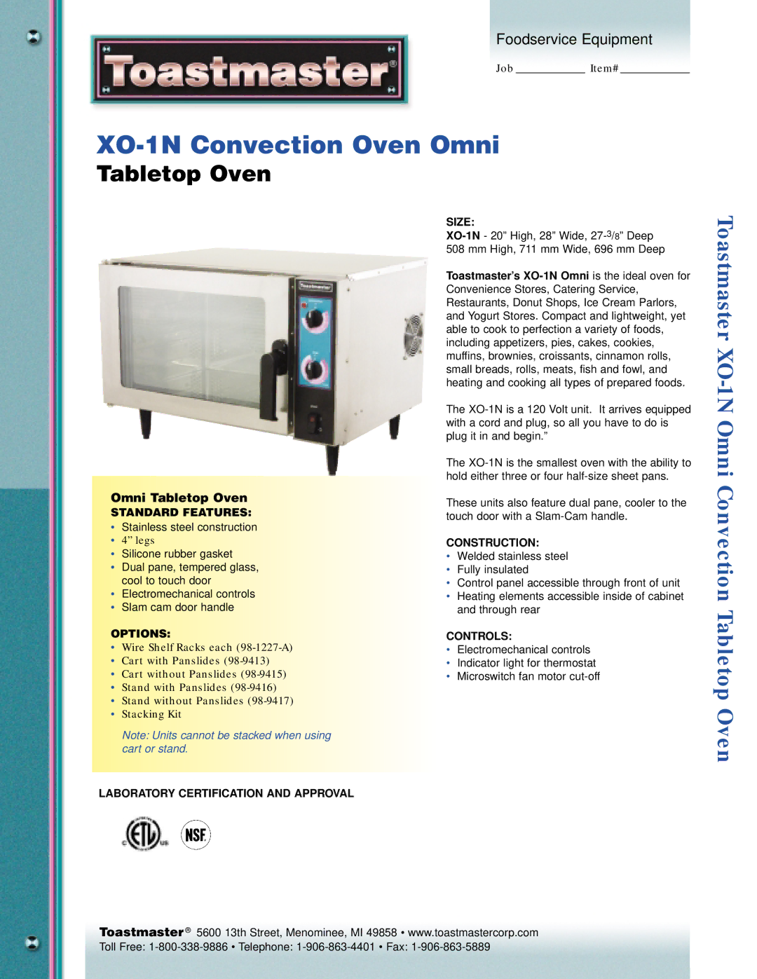 Toastmaster XO-1N manual Standard Features, Options, Size, Construction, Controls, Laboratory Certification and Approval 