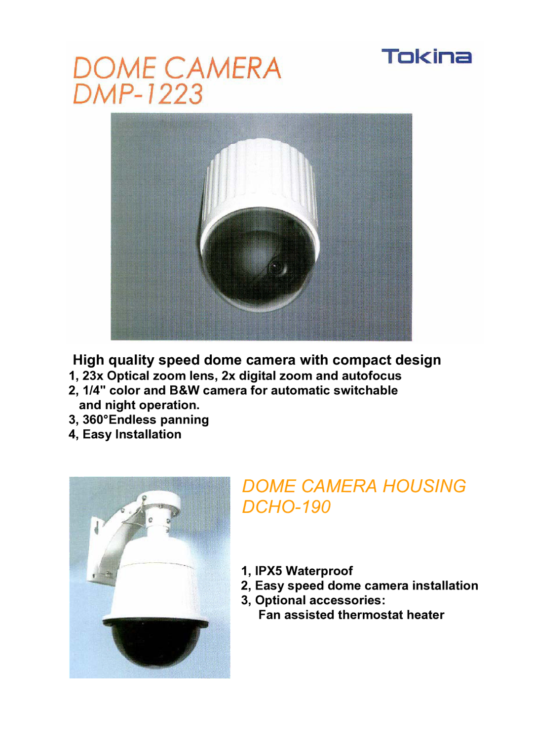 Tokina DMP-1223 manual Dome Camera Housing, High quality speed dome camera with compact design 