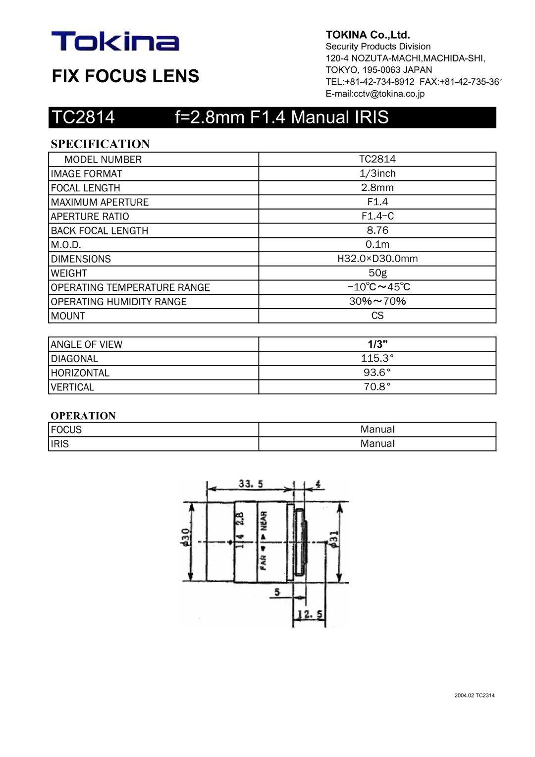 Tokina manual FIX Focus Lens, TC2814 =2.8mm F1.4 Manual Iris, Specification 