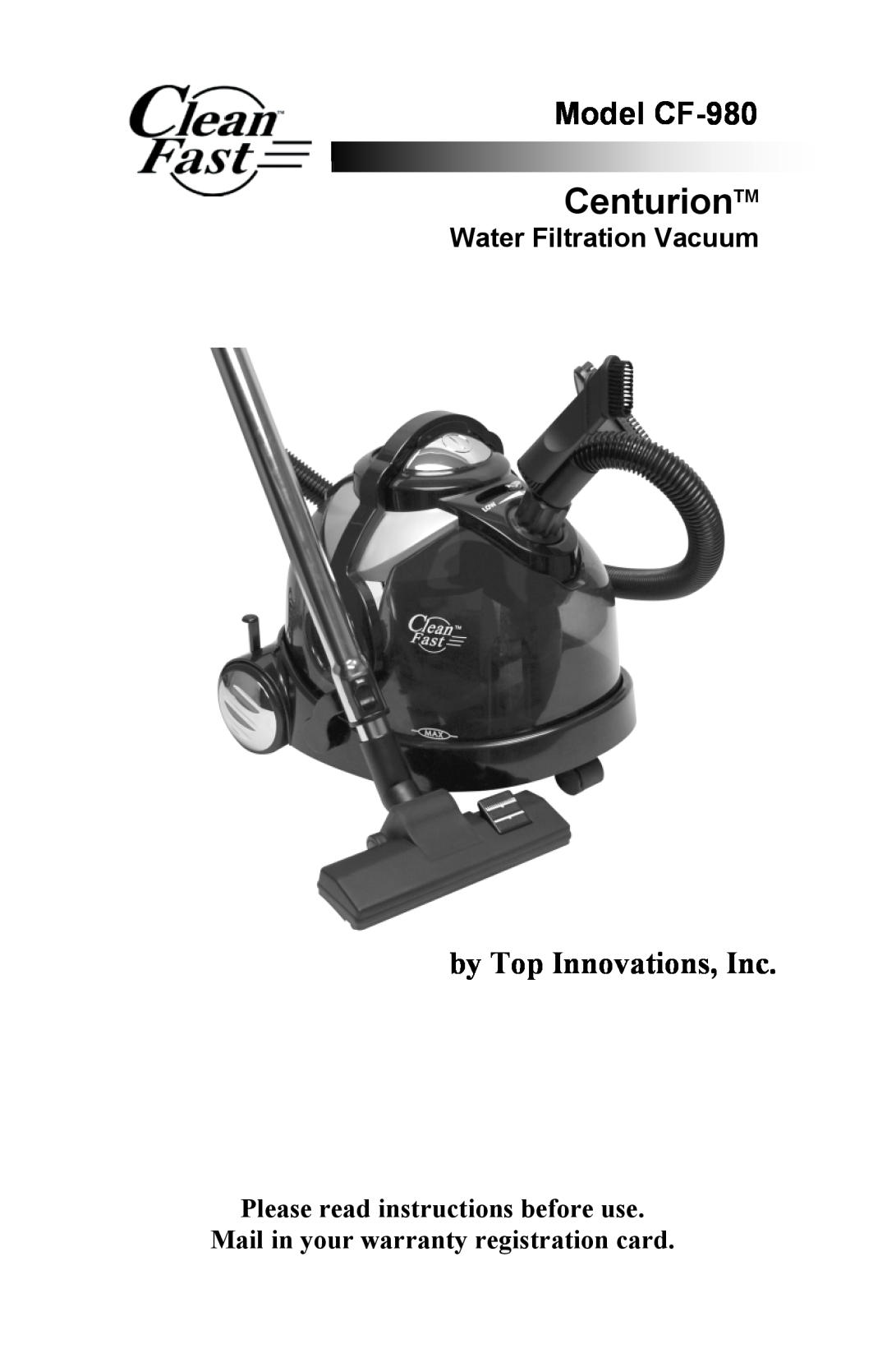 Top Innovations warranty by Top Innovations, Inc, CenturionTM, Model CF-980, Water Filtration Vacuum 