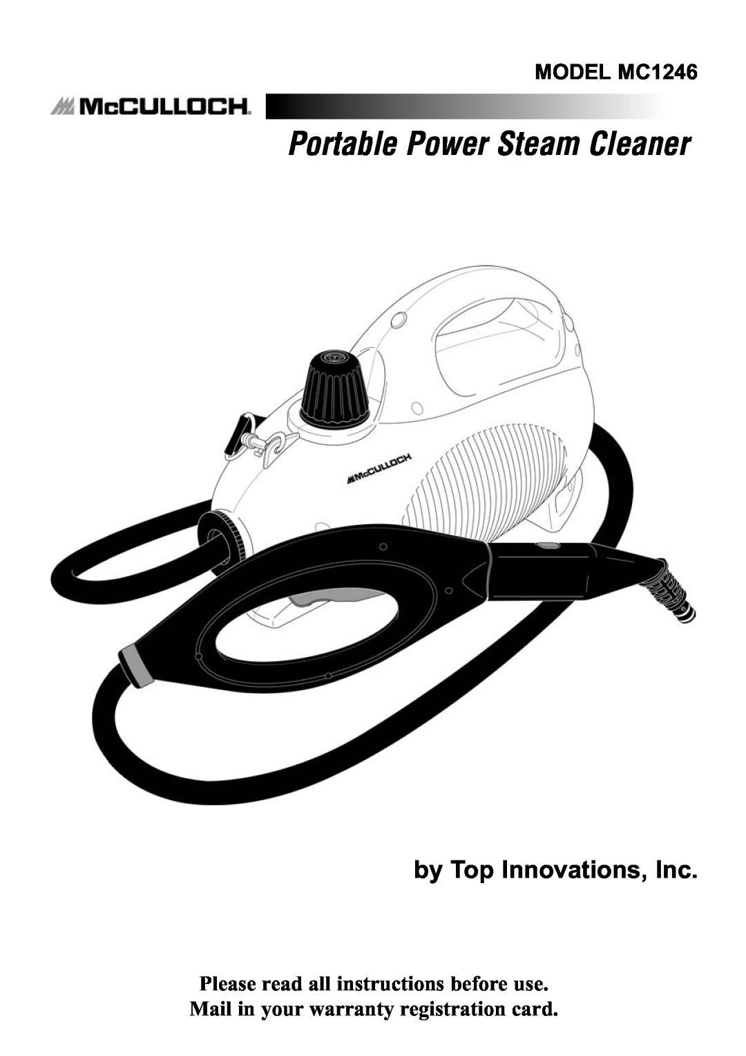 Top Innovations warranty Portable Power Steam Cleaner, by Top Innovations, Inc, MODEL MC1246 