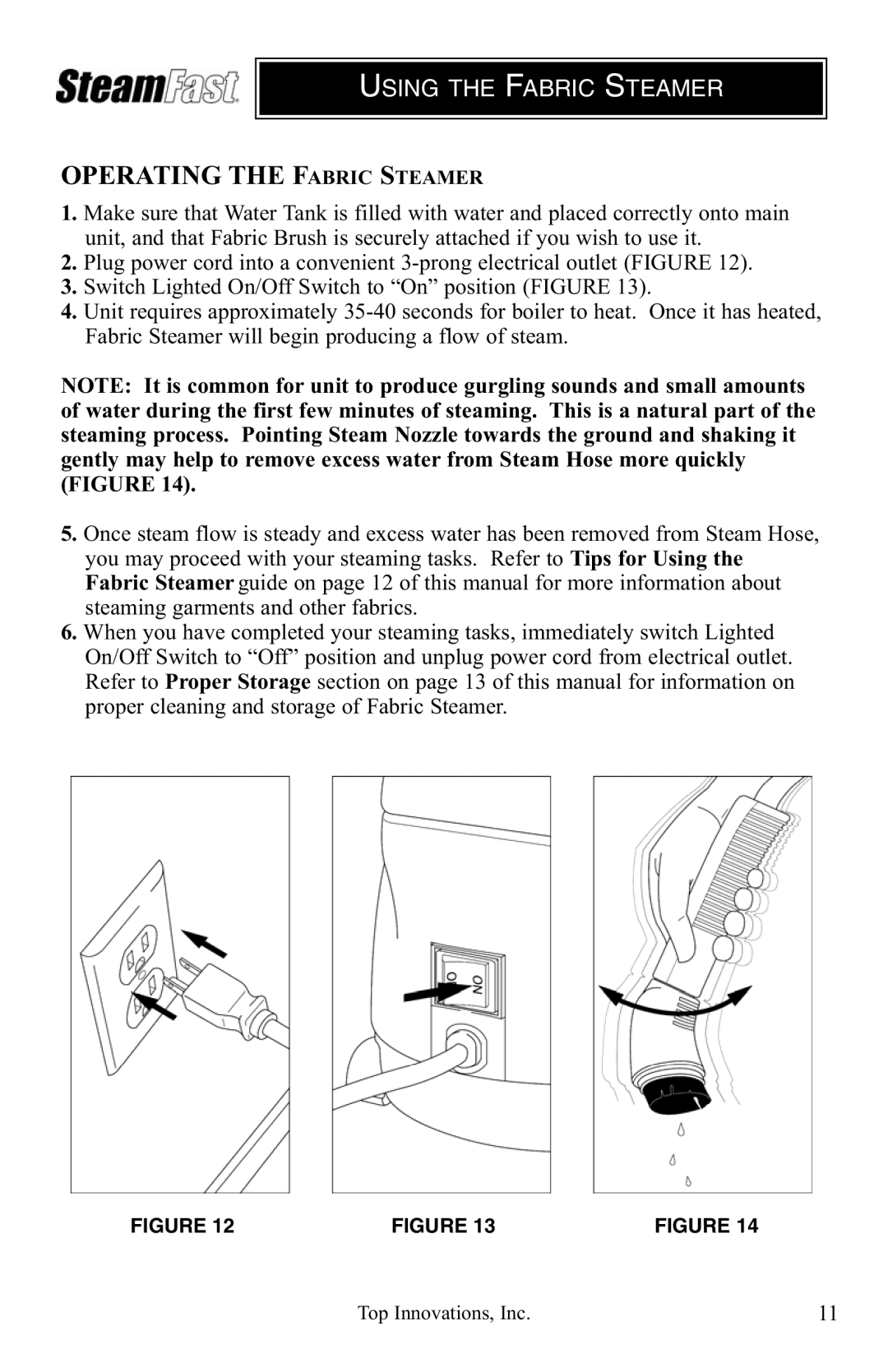 Top Innovations SF-407 warranty Operating the Fabric Steamer 