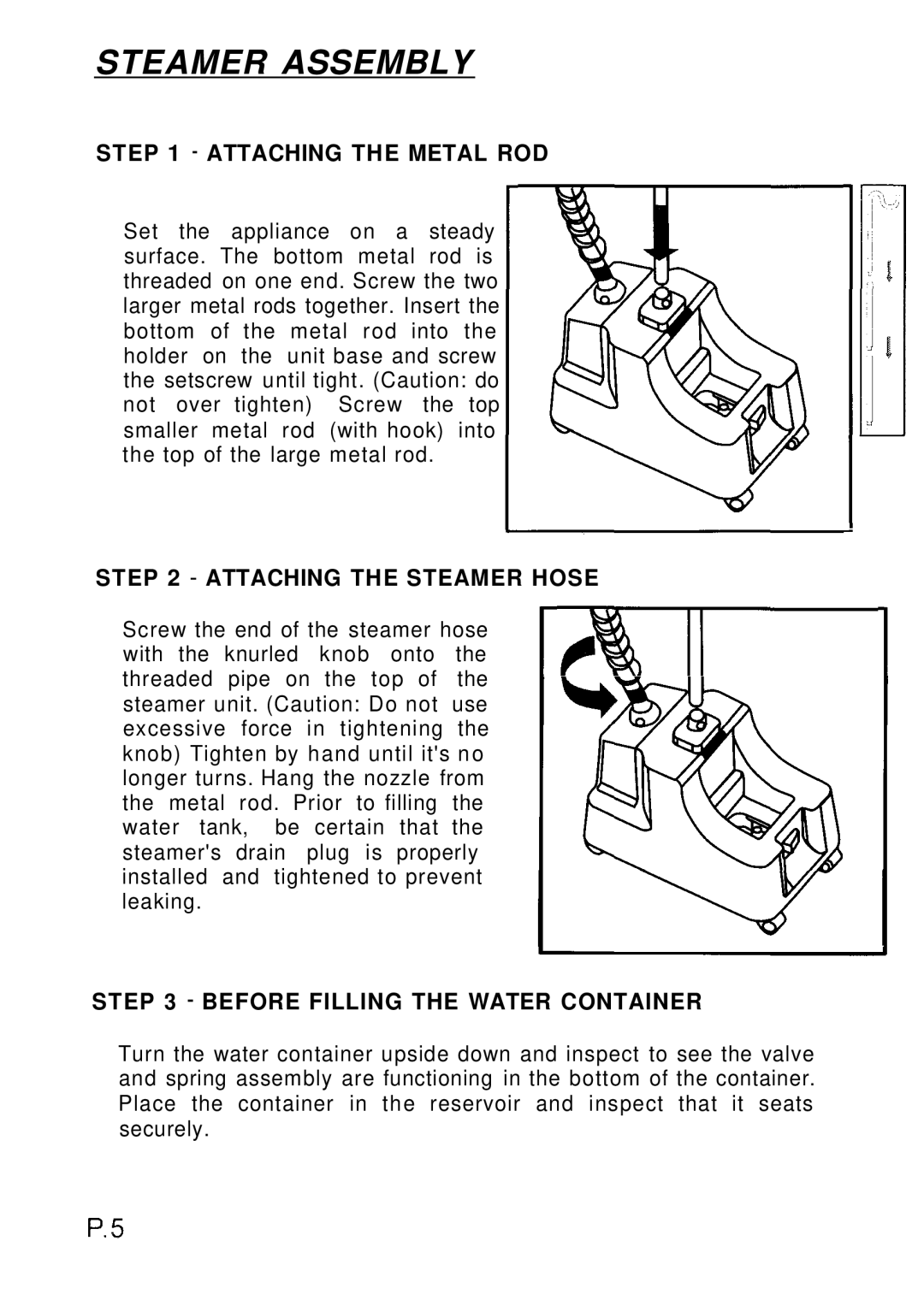 Top Innovations SF-450 manual Steamer Assembly, Attaching the Metal ROD 