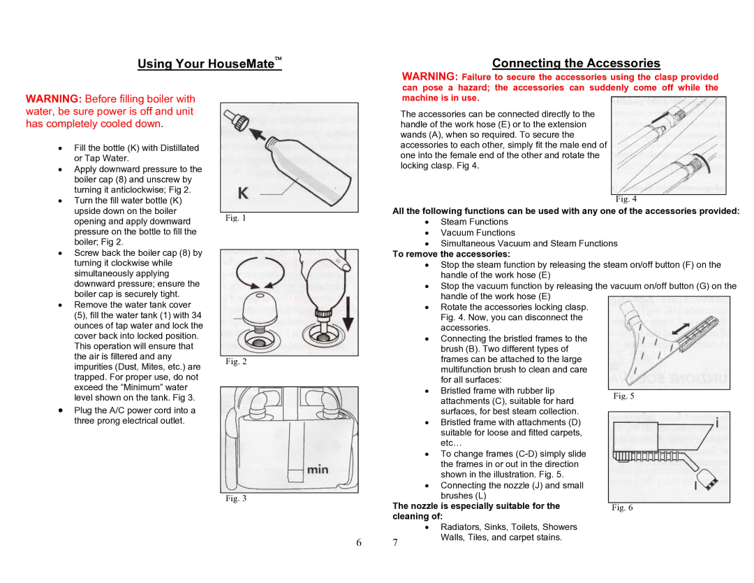 Top Innovations SF-850 owner manual Using Your HouseMate•, Connecting the Accessories, To remove the accessories 