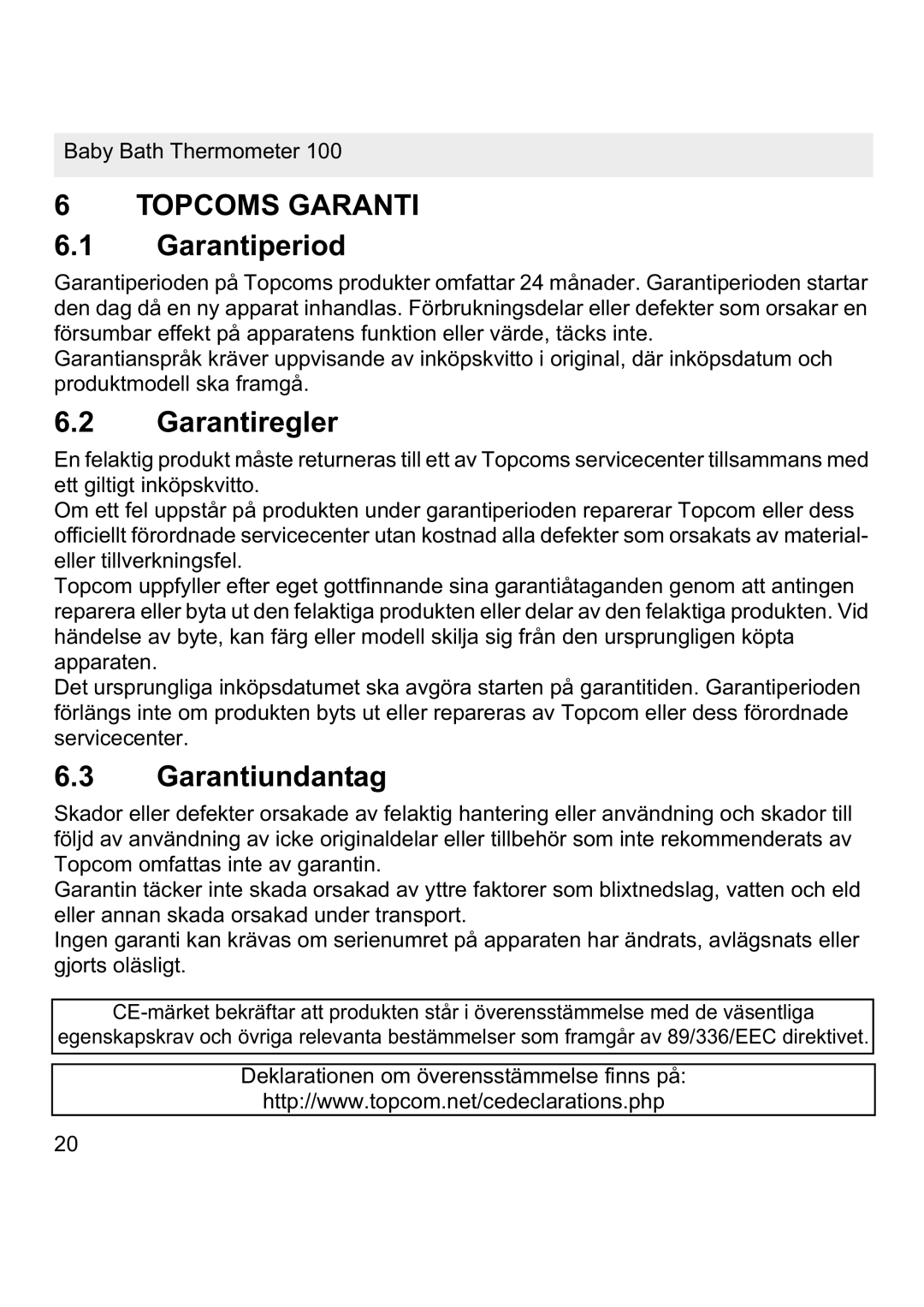 Topcom 100 manual Topcoms Garanti, Garantiperiod, Garantiregler, Garantiundantag 