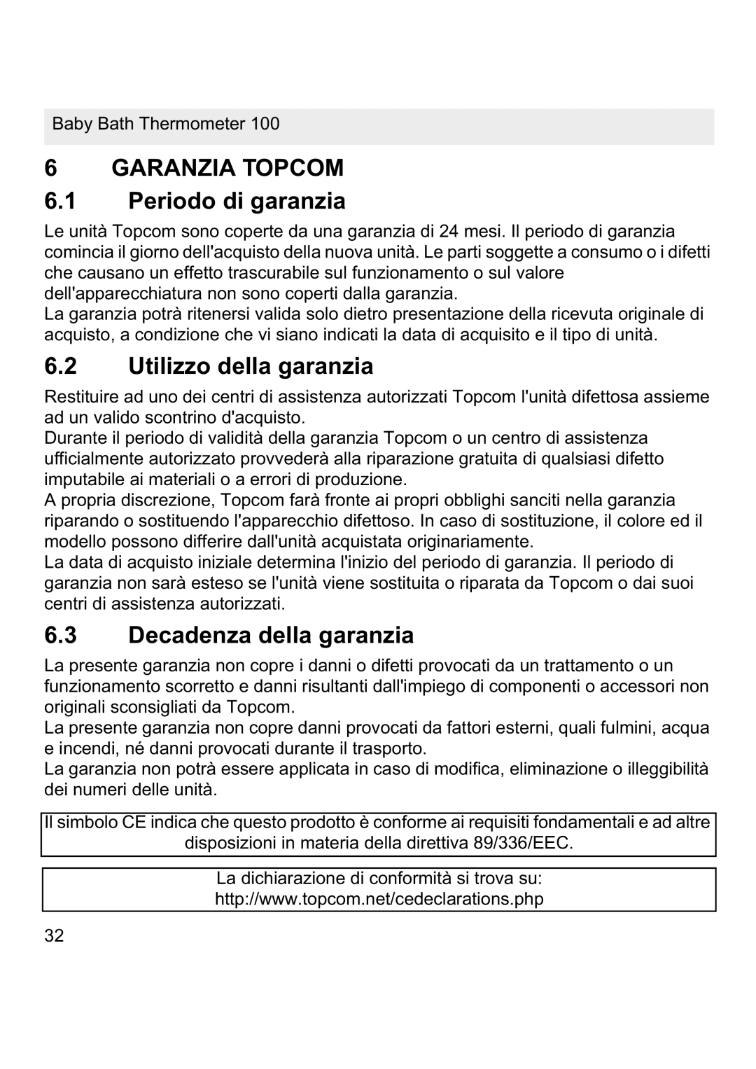 Topcom 100 manual Garanzia Topcom, Periodo di garanzia, Utilizzo della garanzia, Decadenza della garanzia 