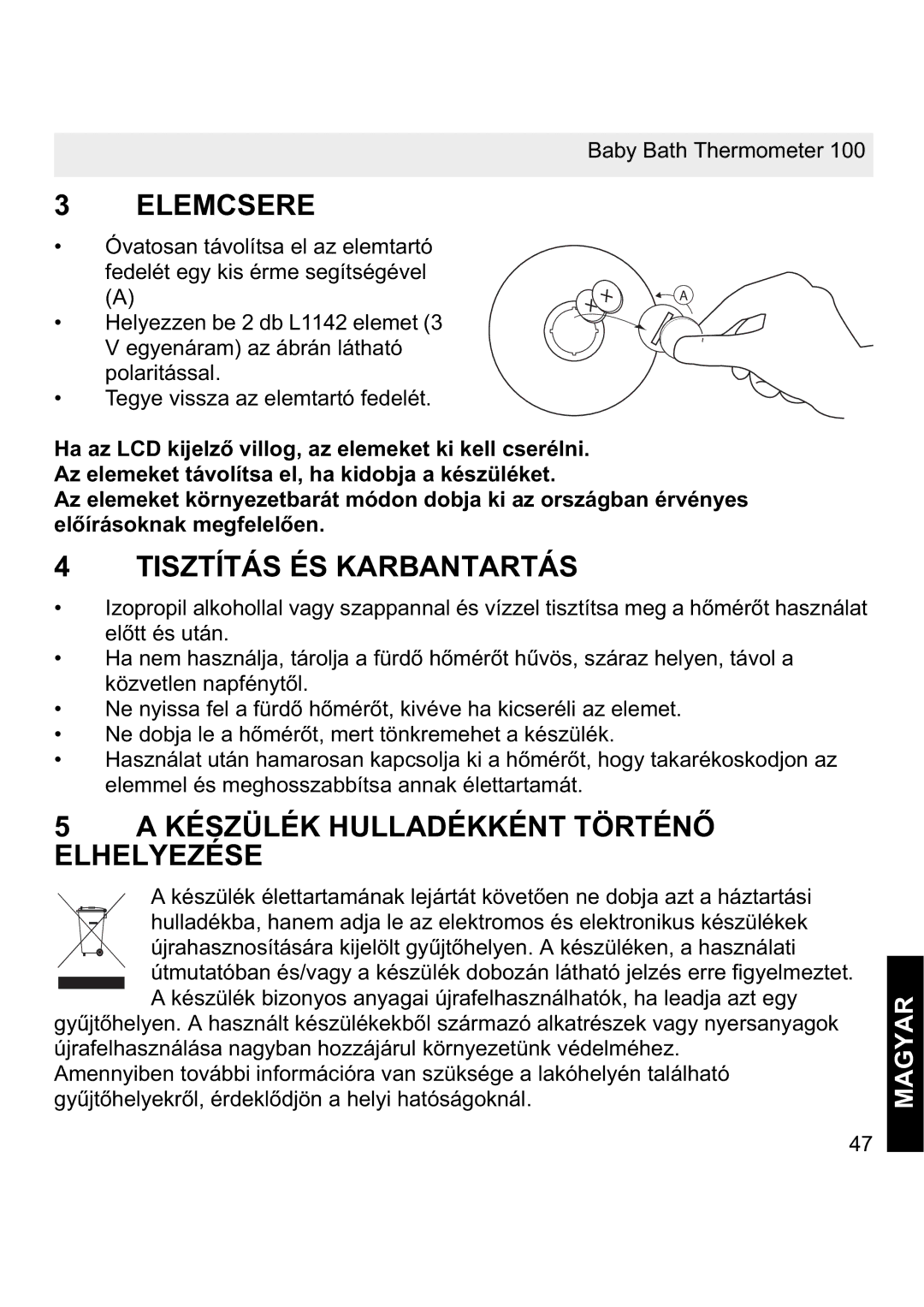 Topcom 100 manual Elemcsere, Tisztítás ÉS Karbantartás, Készülék Hulladékként TÖRTÉNė, Elhelyezése, Magyar 