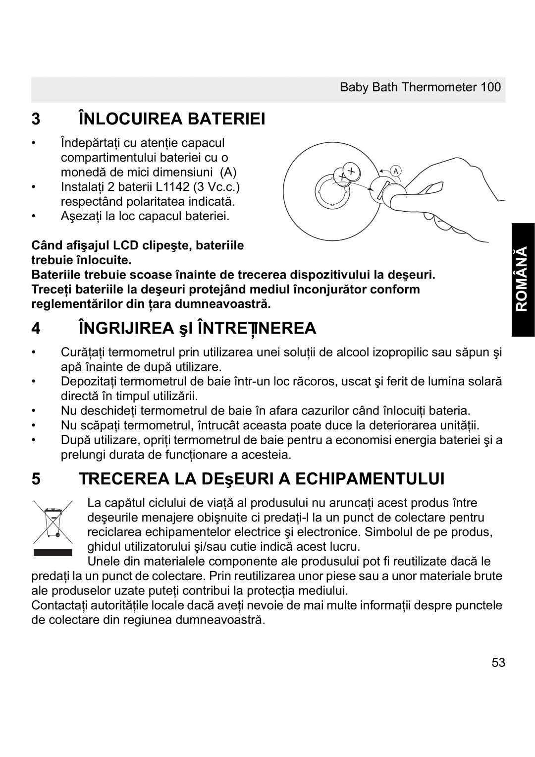 Topcom 100 manual Înlocuirea Bateriei, Îngrijirea úI ÎNTREğINEREA, Trecerea LA DEúEURI a Echipamentului, Română 