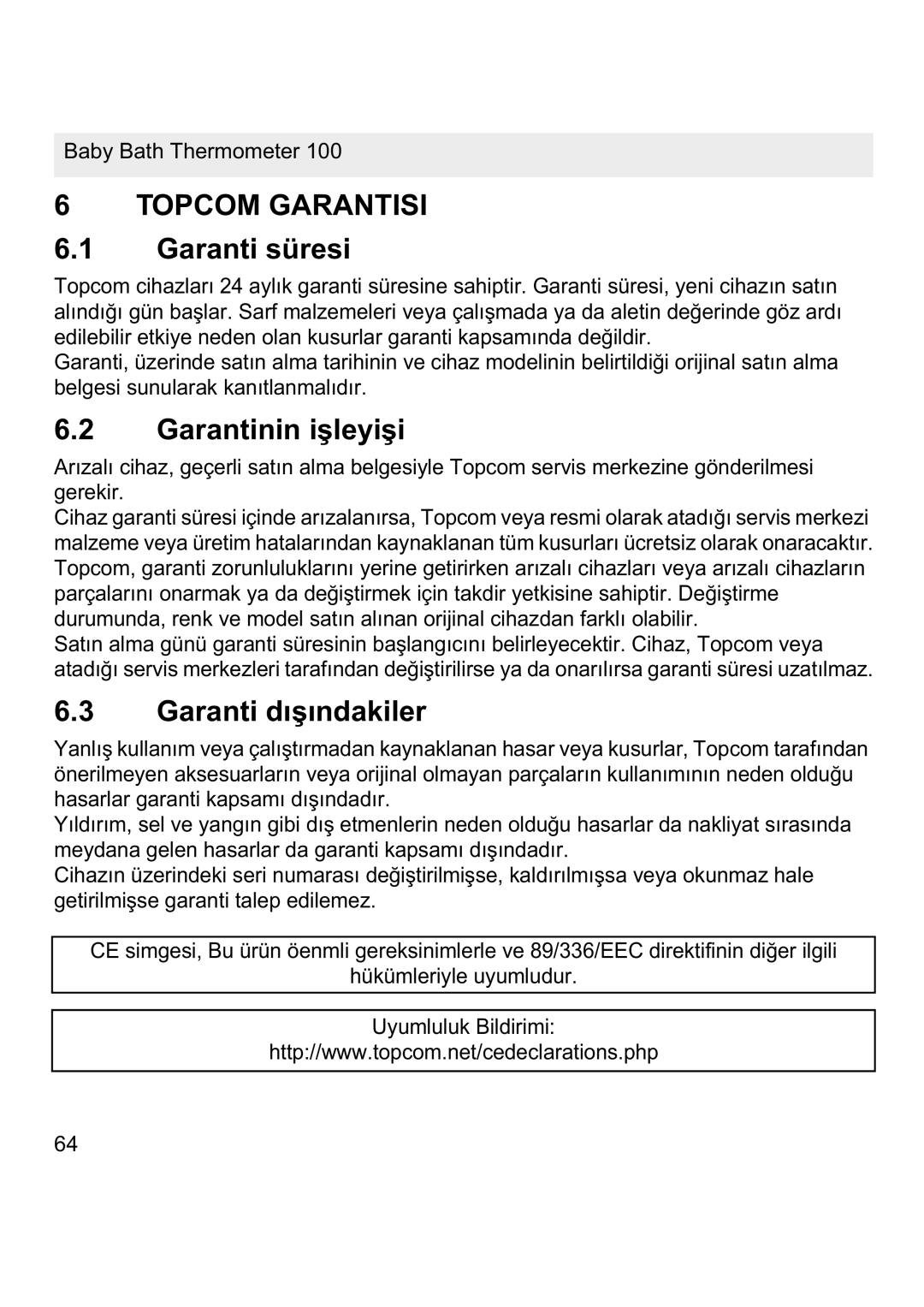 Topcom 100 manual Topcom Garantisi, Garanti süresi, Garantinin iúleyiúi, Garanti dıúındakiler 